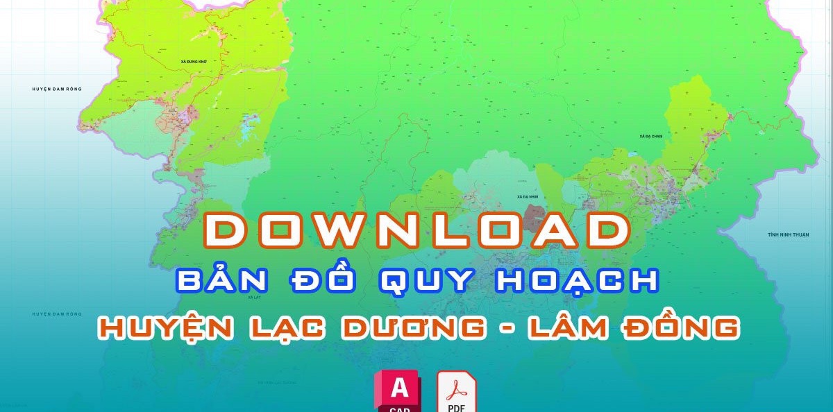 Download bản đồ quy hoạch huyện Lạc Dương – Lâm Đồng đến năm 2030